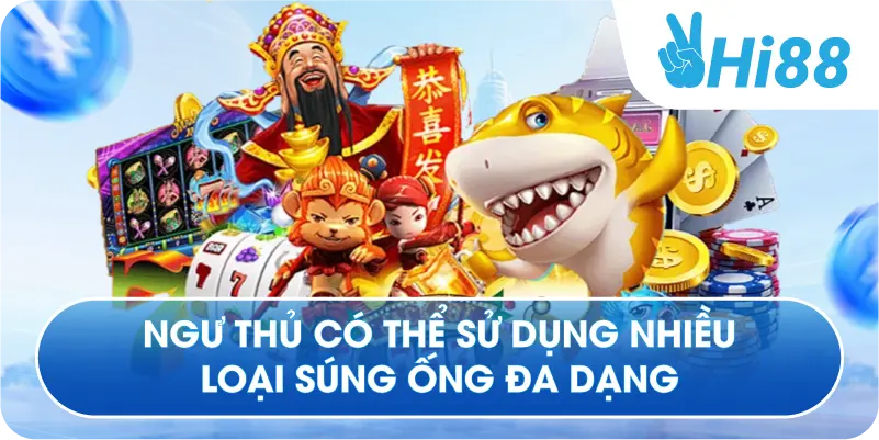 Ngư thủ có thể sử dụng nhiều loại súng ống đa dạng